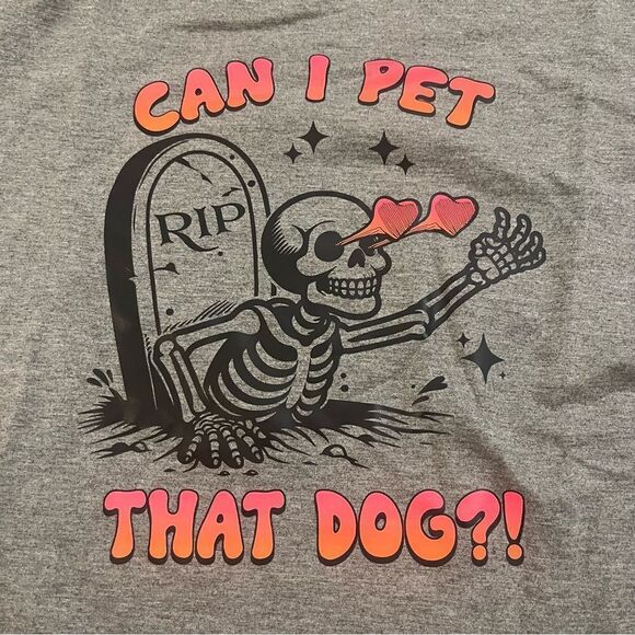 “Can I Pet That Dog?” Lightweight Gray Sweatshirt Skeleton Dog Lover M, L, XL - Picture 2 of 10